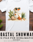 Coastal Snowman 300 DPI PNG | Beach Christmas Sublimation Design | Tropical Holiday Clipart | POD & Commercial Use