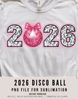 2026 Disco Ball 300 DPI PNG | New Years Eve Sublimation Design | Pink Glitter Party Shirt Art | POD & Commercial Use