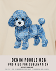 Denim Poodle Dog 300 DPI PNG | Cute Poodle Sublimation Design | Blue Jean Dog Clipart | Pet Shirt Art | POD Commercial Use