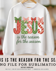 Jesus Is the Reason for the Season PNG Clipart | Bright Patchwork Christmas Sublimation Design | Faith Holiday Shirt | POD & Commercial Use